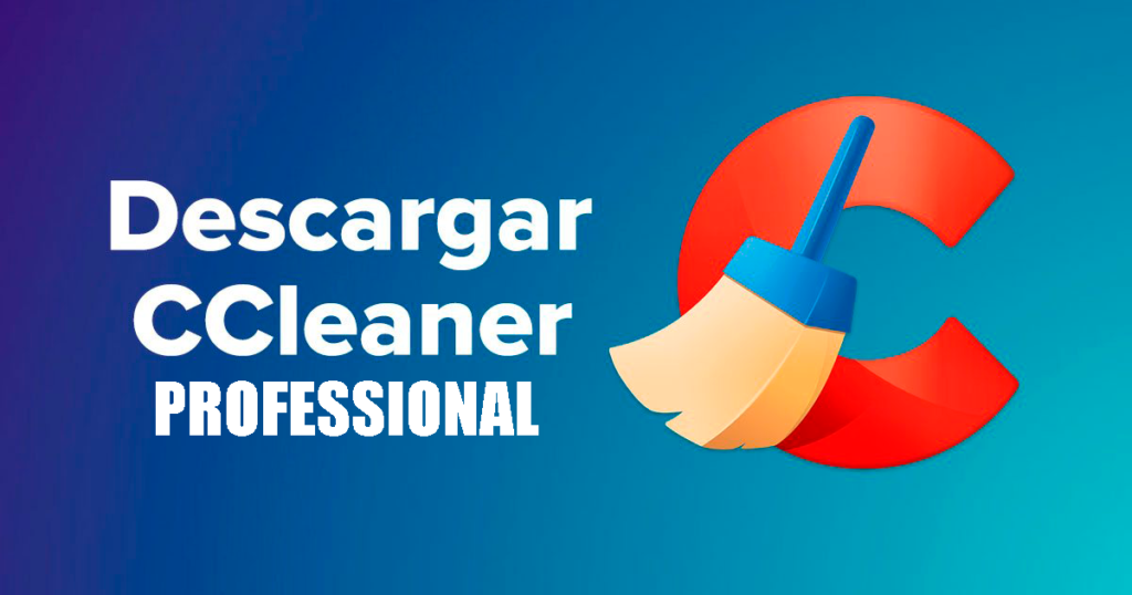 CCleaner Professional, Business, Technician v6.12.10459 (x64) (2023) (Win/ Pro v1.18.30 MacOS), Limpia tu PC